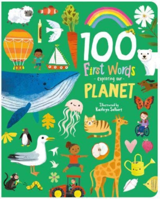 100 First Words Exploring Our Planet-9781782268086