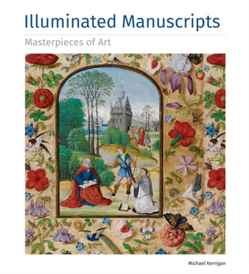 Illuminated Manuscripts Masterpieces of Art-9781783612116