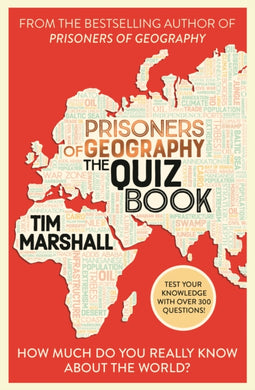 Prisoners of Geography The Quiz Book : How Much Do You Really Know About the World?-9781783968084