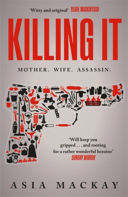 Killing It : An addictive thriller with a heroine to kill for...-9781785126833