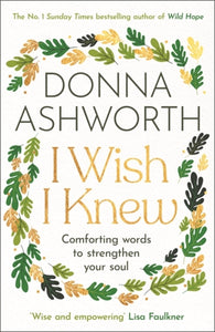 I Wish I Knew : The uplifting Sunday Times bestseller-9781785306655