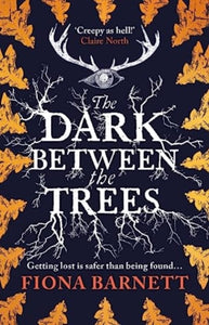 The Dark Between The Trees-9781786187147