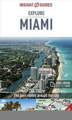 Insight Guides Explore Miami (Travel Guide with Free eBook)-9781786716323