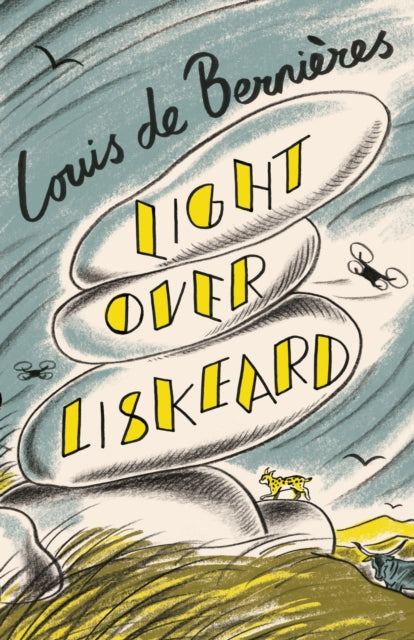 Light Over Liskeard : From the Sunday Times bestselling author of Captain Corelli’s Mandolin-9781787303997