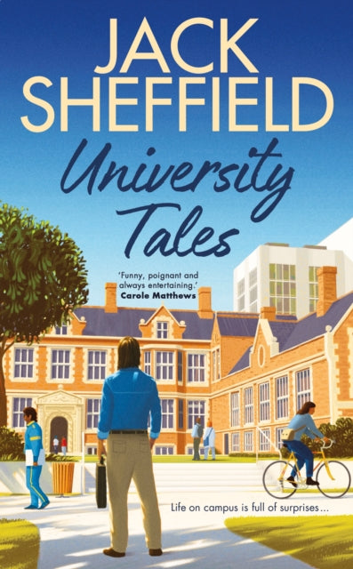 University Tales : A hilarious and nostalgic cosy novel for fans of James Herriot and Tom Sharpe-9781787635548