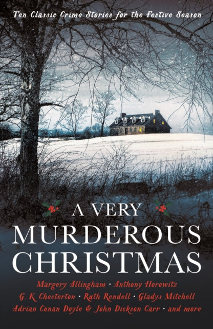A Very Murderous Christmas : Ten Classic Crime Stories for the Festive Season-9781788161015