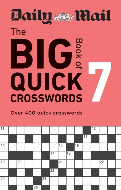 Daily Mail Big Book of Quick Crosswords Volume 7 : Over 400 quick crosswords-9781788405362