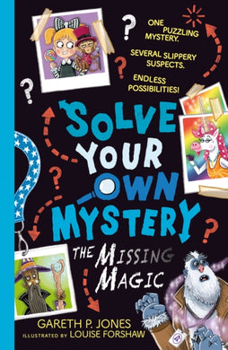 Solve Your Own Mystery: The Missing Magic-9781788954457