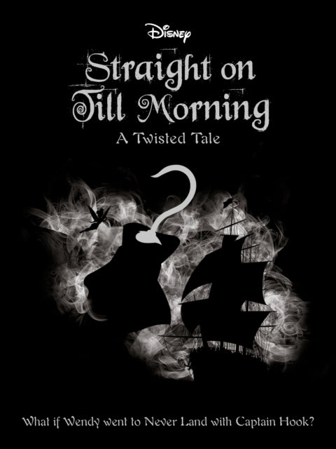 Disney Peter Pan: Straight on Till Morning-9781789053746