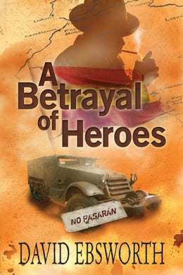 A Betrayal of Heroes : 3-9781800420717