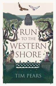 Run to the Western Shore : ‘Surprising, poignant, elemental’ novel from award-winning author-9781800752979
