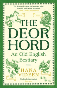 The Deorhord: An Old English Bestiary-9781800815803