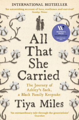 All That She Carried : The Journey of Ashley's Sack, a Black Family Keepsake-9781800818217