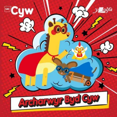 Archarwyr Byd Cyw-9781800995819