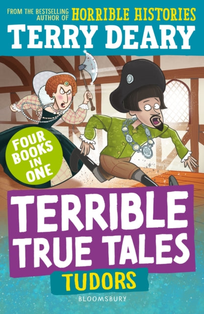 Terrible True Tales: Tudors : From the author of Horrible Histories, perfect for 7+-9781801997416