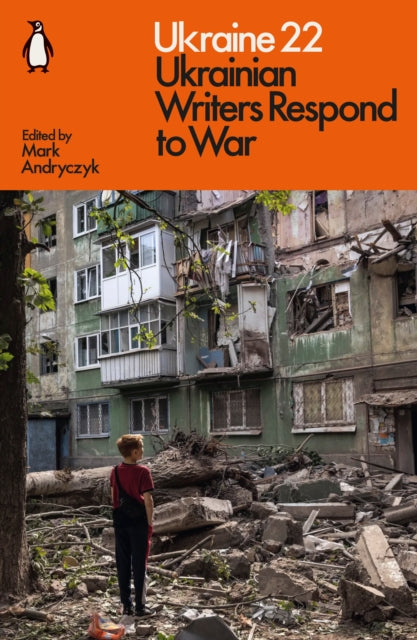 Ukraine 22 : Ukrainian Writers Respond to War-9781802062915