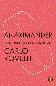 Anaximander : And the Nature of Science-9781802063042