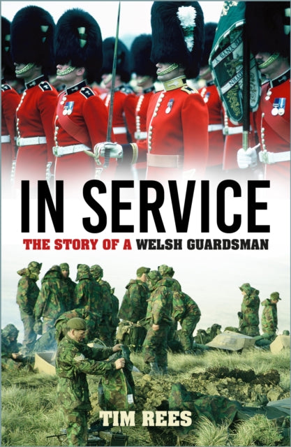 In Service : The Story of a Welsh Guardsman-9781803992808