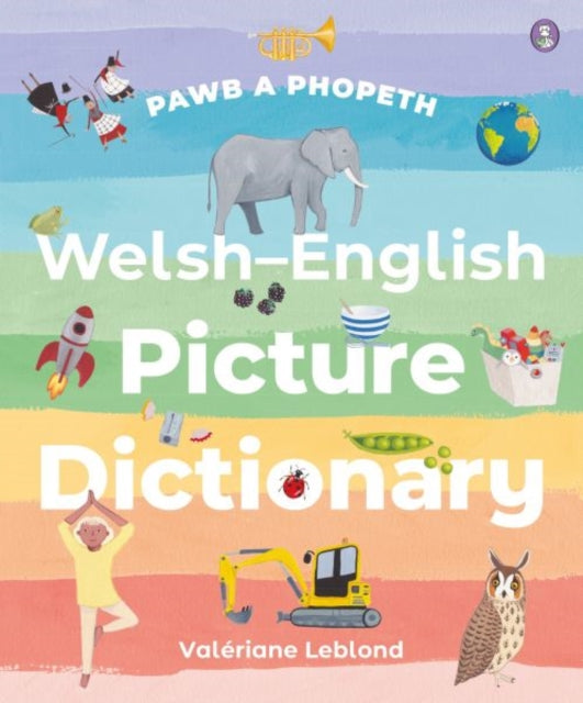 Pawb a Phopeth - Welsh / English Picture Dictionary-9781804162736