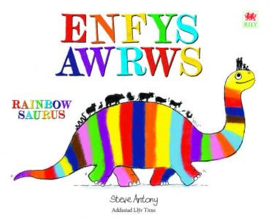 Enfysawrws / Rainbowsaurus-9781804163658