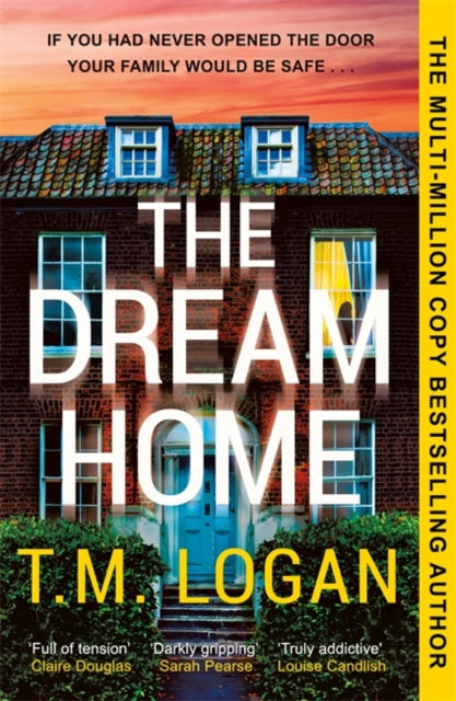 The Dream Home : The unrelentingly gripping summer thriller from the bestselling author of THE MOTHER-9781804181362
