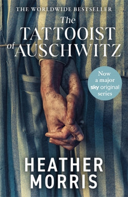 The Tattooist of Auschwitz : Soon to be a major new TV series-9781804184158