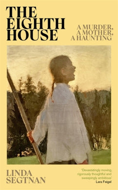 The Eighth House : A murder, a mother, a haunting-9781804184318
