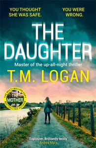 The Daughter : Pre-order the BRAND NEW addictive thriller from the bestselling author of THE MOTHER and THE DREAM HOME-9781804185148