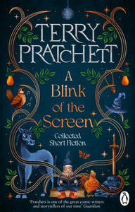 A Blink of the Screen : Collected Short Fiction-9781804995877