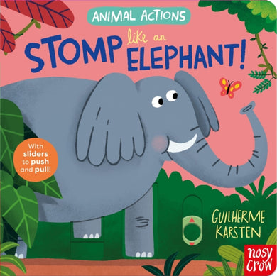 Animal Actions: Stomp Like an Elephant-9781805131618