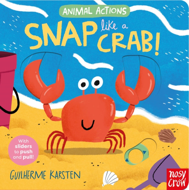 Animal Actions: Snap Like a Crab-9781805131625