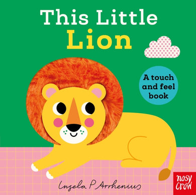 This Little Lion : A Touch and Feel Book-9781805133629