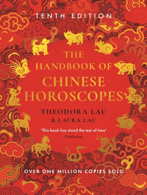 The Handbook of Chinese Horoscopes : New and updated 2025 edition-9781805220510
