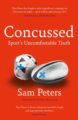 Concussed : Sport’s Uncomfortable Truth: SHORTLISTED FOR THE WILLIAM HILL SPORTS BOOK OF THE YEAR 2023-9781838955779