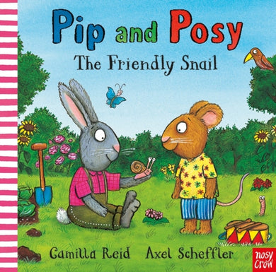 Pip and Posy: The Friendly Snail-9781839940897