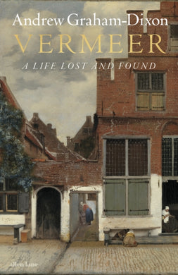 Vermeer : A Life Lost and Found-9781846147104