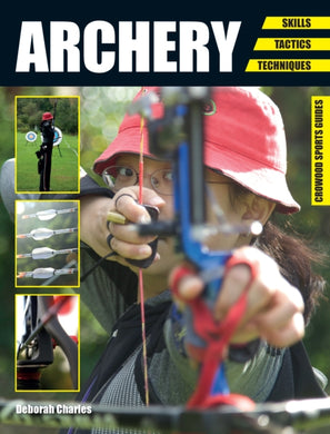Archery : Skills. Tactics. Techniques-9781847979599