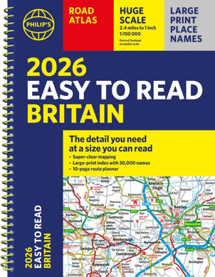 2026 Philip's Easy to Read Road Atlas of Britain : (A4 Spiral Bound)-9781849077132