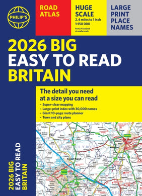 2026 Philip's Big Easy to Read Britain Road Atlas : A3 Paperback-9781849077187