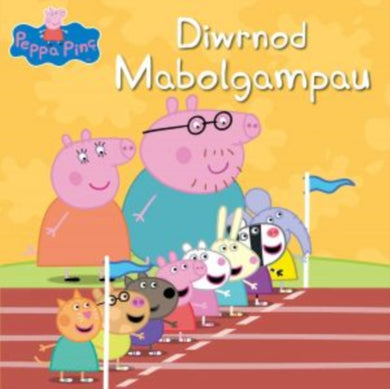 Peppa Pinc: Diwrnod Mabolgampau-9781849671309