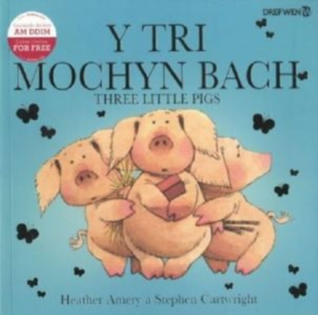 Tri Mochyn Bach, Y / Three Little Pigs-9781855967229