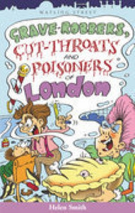 Grave-robbers, Cut-throats and Poisoners of London-9781904153009