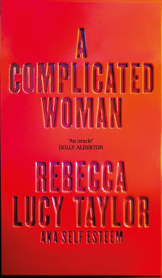 A Complicated Woman : The hotly anticipated literary debut by SELF ESTEEM-9781914240652