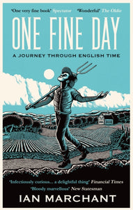 One Fine Day : A Journey Through English Time-9781914613555