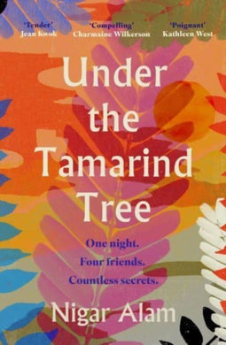 Under the Tamarind Tree : A beautiful novel of friendship, hidden secrets, and loss-9781915798695
