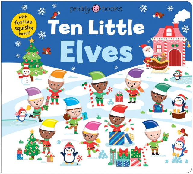 Ten Little Elves (Little Squishies) : With festive squishy heads!-9781916745728