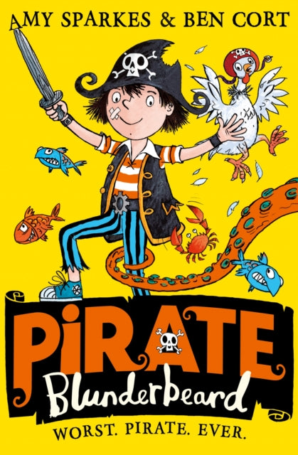 Pirate Blunderbeard: Worst. Pirate. Ever. : Book 1-9780008201807