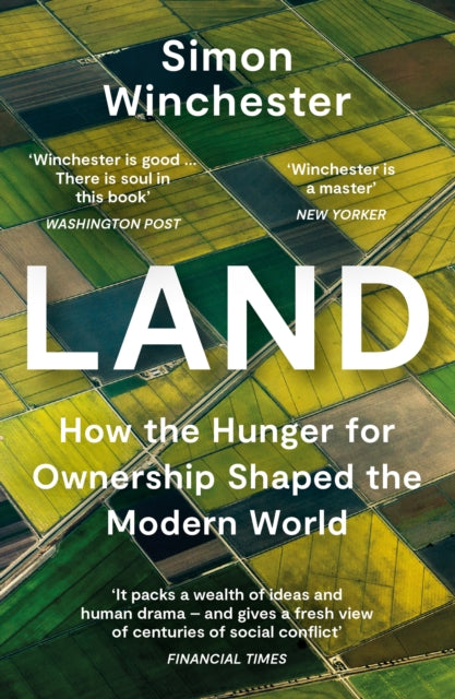 Land : How the Hunger for Ownership Shaped the Modern World-9780008359157