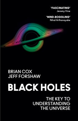 Black Holes : The Key to Understanding the Universe-9780008390648