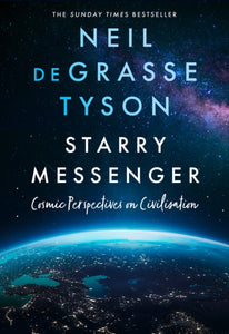 Starry Messenger : Cosmic Perspectives on Civilisation-9780008543181